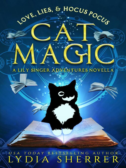 Title details for Love, Lies, and Hocus Pocus Cat Magic by Lydia Sherrer - Available